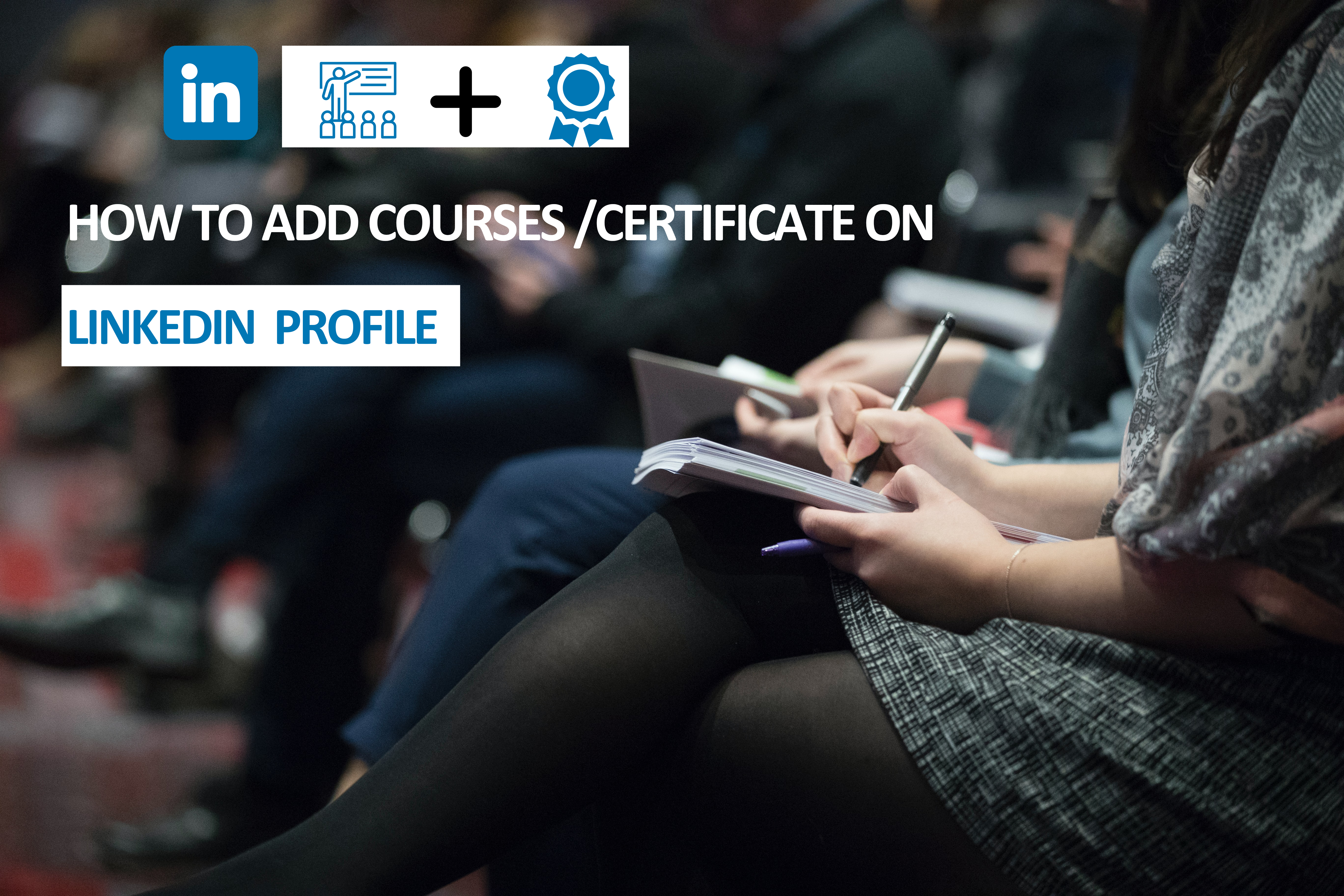 add courses or certificate to linkedin profile